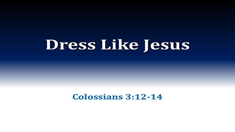 Dress Like Jesus