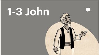 Book of 1-3 John, Complete Animated Overview