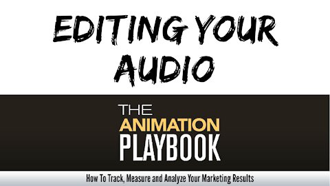 The Animation Playbook - Editing Your Audio