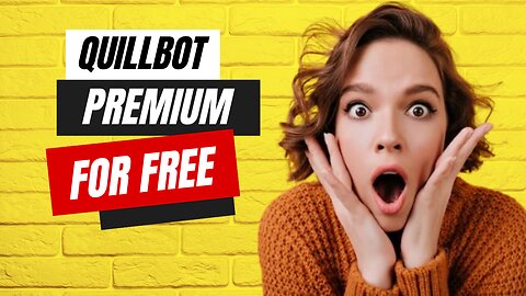 how to get QuillBot premium for free