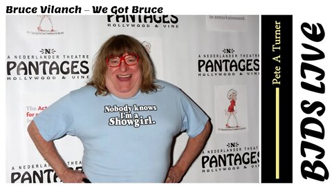 Bruce Vilanch – We Got Bruce