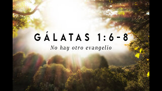 Gálatas 1:6-8