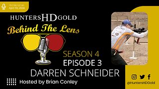 Darren Schneider, Season 4 Episode 3, Hunters HD Gold Behind the Lens