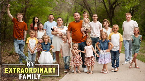 We’re Judged For Having 18 Kids | MY EXTRAORDINARY FAMILY