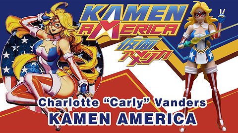 Charlotte "Carly" Vander aka Kamen America - Kamen America - Unboxing & Review