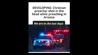 A Christian pastor shot in the head while preaching in Arizona