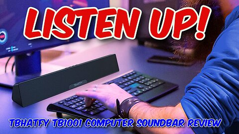 TBHATFY TB1001 Computer Soundbar Review