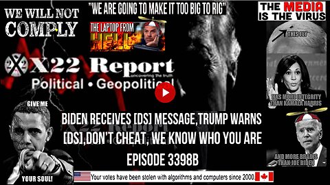 Ep. 3398b - Biden Receives [DS] Message,Trump Warns [DS],Don’t Cheat, We Know Who You Are