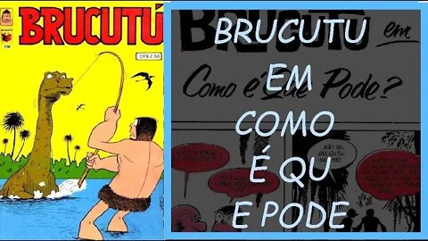 6 BRUCUTU EM COMO É QUE PODE #museudogibi #quadrinhos #gibi #comics quadrinhos comics