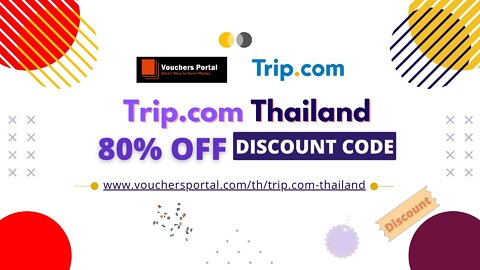 Trip.com Discount Code in 10.10 Sale in Thailand 2022