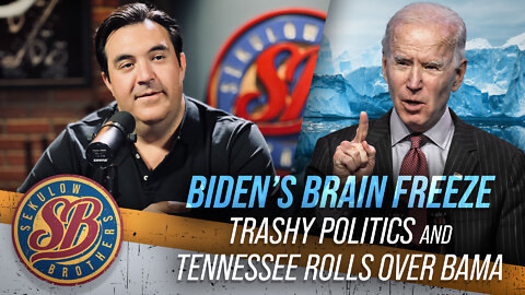 Biden’s Brain Freeze, Trashy Politics and Tennessee Rolls Over Bama