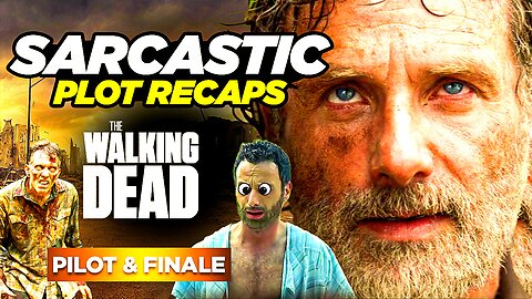 The Walking Dead - Pilot & Finale | RECAPPED & ROASTED | SARCASTIC PLOT RECAPS