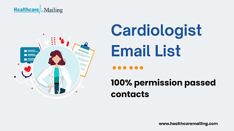 Cardiologist Email List | 100% Opt-In Cardiologist Database