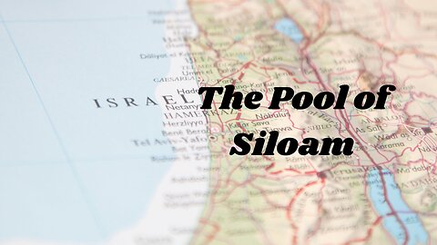 The Pool of Siloam - Pastor Jeremy Stout
