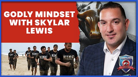 Scriptures And Wallstreet: Godly Mindset with Skylar Lewis