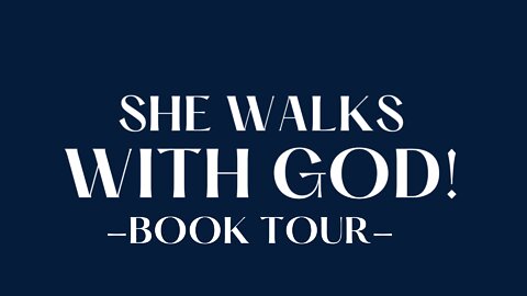 SHE WALK WITH GOD BOOK TOUR - INTRO