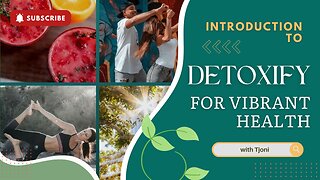 DETOXIFY for Vibrant Health: Introduction to website and pdf book