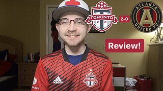 RSR6: Toronto FC 2-0 Atlanta United FC Review!