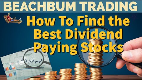 How To Find The Best Dividend Paying Stocks
