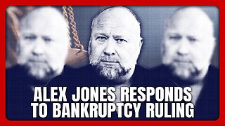 EXCLUSIVE! Alex Jones Responds To October Bankruptcy Ruling