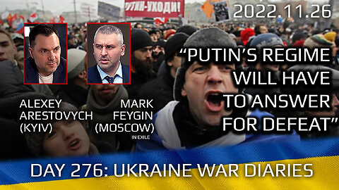War Day 276: war diaries w/Advisor to Ukraine President, Intel Officer @Alexey Arestovych & #Feygin