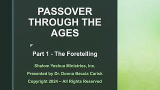 Passover Through the Ages - Part 1 - The Foretelling