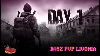 DayZ PVP LIVONIA | Lootin' Tootin' — DAY 1