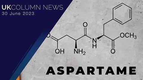 Jun 30, 2023 Aspartame: The Dodgiest Food Regulation Decision In History? - UK Column News