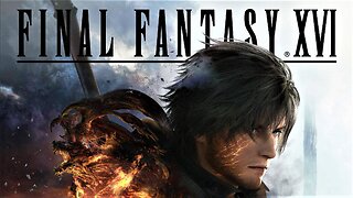 Final Fantasy XVI(16) Live Pt 12