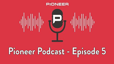 Episode 05 | Pioneer Core Value - Charismatic