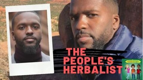 The People's Herbalist - Alternative Measures To Heal Your Body Cancer, Thyroid, Gall Bladder & More