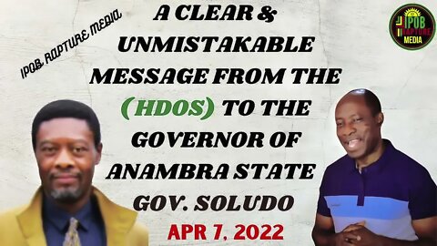 An Unmistakable Message From ( IPOB HDOS ) Mazi Chika Edoziem To The Anambra State Governor | Soludo
