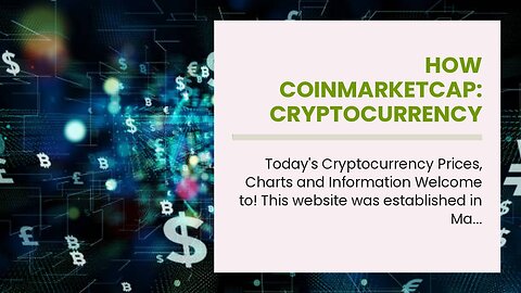 How CoinMarketCap: Cryptocurrency Prices, Charts And Market can Save You Time, Stress, and Mone...