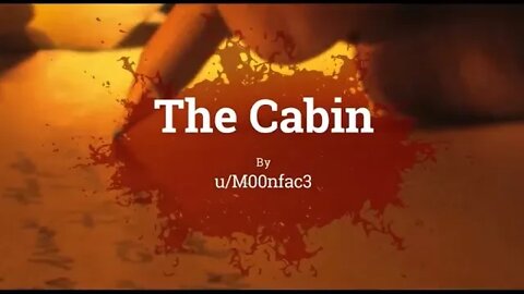 "I Bought A Cabin In The Woods. There's A Secret Hatch In The Floor" Creepy Scary Story