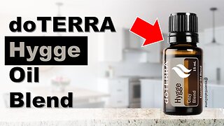 doTERRA Hygge Oil Blend Benefits and Uses