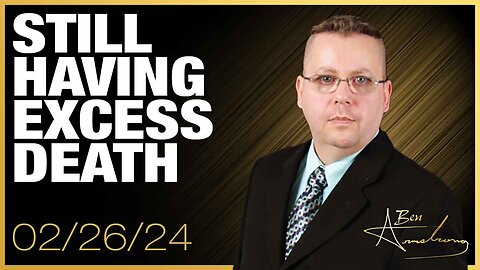 The Ben Armstrong Show | STILL HAVING EXCESS DEATH