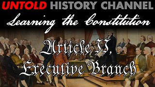 Learning the Constitution | Article 2, Executive Branch