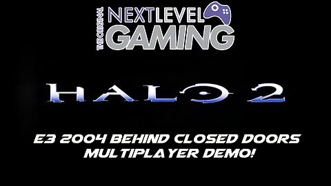 NLG Presents: Halo 2 - E3 2004 Private Multiplayer Demo!!
