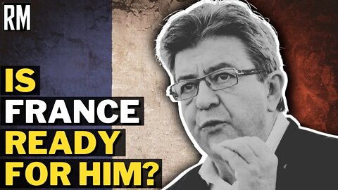 Melenchon Asks French to Elect Him Prime Minister