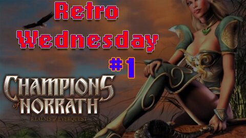 I Embark on a Grand Adventure | Champions of Norrath #1 | Retro Wednesday Season 1