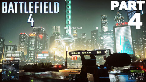 Battlefield 4 Gameplay Part 4 - " Shanghai "
