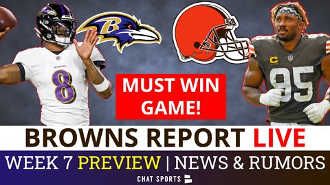 LIVE Browns Report: Week 7 Preview & IMPORTANT Injury News