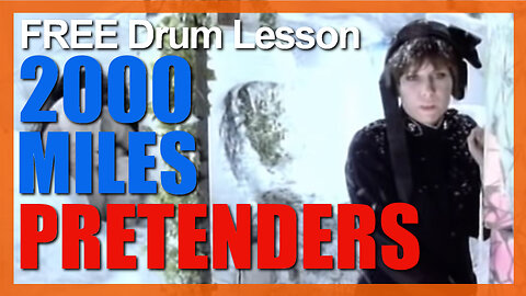 ★ 2000 Miles (Pretenders) ★ FREE Video Drum Lesson | How To Play SONG (Martin Chambers)