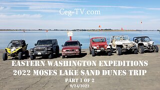 EWE Moses Lake Sand Dunes Trip: Part 1 of 2 - 9/24/2022