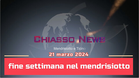 Chiasso News 21 marzo 2024