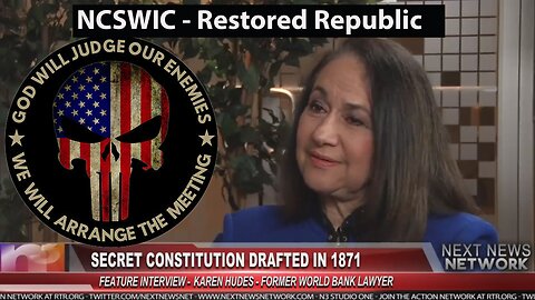 World Banker Karen Hudes Reveals Secret US Constitution - Restored Republic - NCSWIC