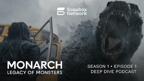 'Monarch: Legacy of Monsters' Season 1, Episode 1 Deep Dive