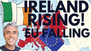 EUROPE FAILING! IRELAND RISING! WITH MICHAEL LEAHY - IRISH FREEDOM PARTY