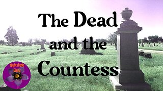 The Dead and the Countess | Gertrude Atherton | Nightshade Diary Podcast