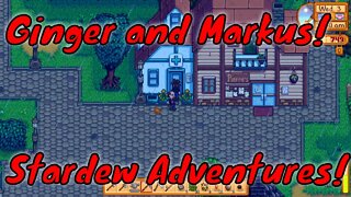 Stardew Valley Ginger and Markus Adventure Ep 2